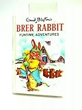 Enid Blyton's Brer Rabbit funtime adventures