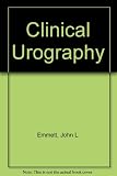 Clinical urography : an atlas and textbook of roentgenologic diagnosis