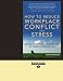 How To Reduce Workplace Conflict and Stress