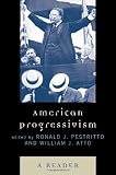 American Progressivism: A Reader