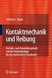 Kontaktmechanik und Reibung: Grundlagen und Anwendungen