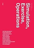 Simulation, exercise, operations