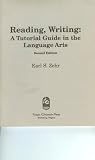 Reading, Writing: A Tutorial Guide in the Language Arts
