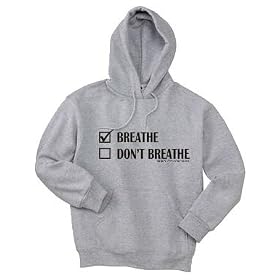 Breathe don't breathe Adult Hooded Sweatshirt