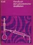 Handbuch der Laboratoriumsdestillation: Mit einer Einfuhrung in die Pilotdestillation (German Edition)