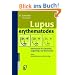 Lupus erythematodes: Information f�r Erkrankte, Angeh�rige und Betreuende
