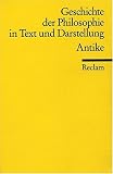 Geschichte der Philosophie in Text und Darstellung / Antike: Bibliographisch erg&auml;nzte Ausgabe 2005: BD 1 - 
