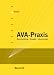 AVA-Praxis: Ausschreibung - Vergabe - Abrechnung