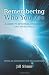 Remembering Who You Are: A Guide to Spiritual Awakening and Inner Peace (with an Introduction to Ascension)