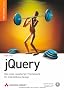 jQuery: Das neue JavaScript-Framework f�r interaktives Design
