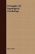 Principles Of Topological Psychology