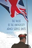 The value of the University Armed Service Units