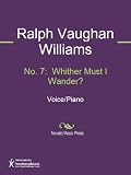 No. 7: Whither Must I Wander? Sheet Music (Voice/Piano)