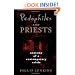 Pedophiles and Priests: Anatomy of a Contemporary Crisis