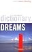 The Watkins Dictionary of Dreams: The Ultimate Resource for Dreamers - with Over 20,000 Entries (Watkins Dictionary)