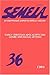 Semeia 36: Early Christian Apocalypticism: Genre and Social Setting by  ISBN 1589832833