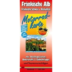 Motorradkarte Fr�nkische Alb - Fr�nkische Schweiz - Altm�hltal: Mit Tourenvorschl�gen, Ausflugszielen, Einkehr- und Freizeittipps, reissfest, wetterfest, beschriftbar und wieder abwischbar. 1:200000