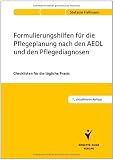 Produkt-Bild: Formulierungshilfen f&uuml;r die Pflegeplanung nach den AEDL und den Pflegediagnosen: Checklisten f&uuml;r die t&auml;gliche Praxis