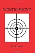 Nighthawking: Tangled Loves in the Crosshairs, British Racial Genocide, Raiding Nigeria's Benin Bronze Works