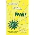READY, CLICK, WIN! How to Find, Enter and Win Online Sweepstakes