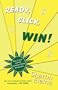 READY, CLICK, WIN! How to Find, Enter and Win Online Sweepstakes