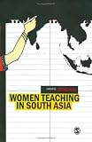 Women Teaching in South Asia