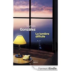 La Lumière difficile