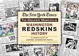 Washington Redskins unsigned Greatest Moments in History New York Times Historic Newspaper Compilati