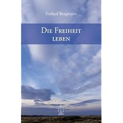 Die Freiheit leben