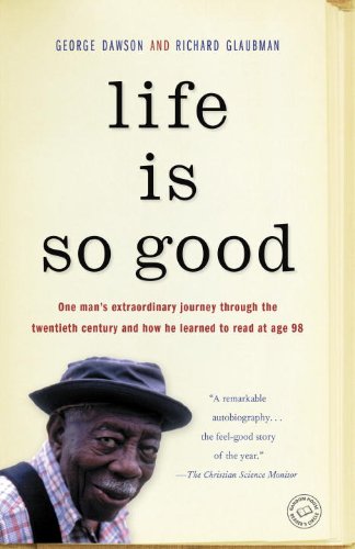 Life Is So Good, by George Dawson, Richard Glaubman