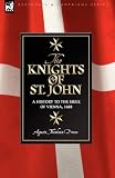 Knights of St John: a History to the Siege of Vienna, 1688