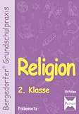 Bergedorfer Grundschulpraxis: Religion, 2 - Klasse, Foliensatz - Christian Gauer, Markus Gross, Sabine Gr&uuml;nschl&auml;ger-Brenneke, Sabine Gr&uuml;nschl&auml;ger- Brenneke