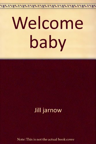Welcome baby: 31 easy-to-make patchwork and applique projects for infants and toddlers