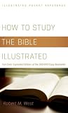 Bible Study > How to Study the Bible Illustrated: Full-Color Expanded Edition of the 500,000-Copy Bestseller (Illustrated Pocket Reference)