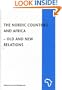 The Nordic Countries and Africa: Old and New Relations