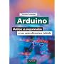 Arduino - Ma�trisez sa programmation et ses cartes&hellip de Christian Tavernier