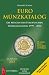 Produkt-Bild: Euro-M&uuml;nzkatalog: Die M&uuml;nzen der Europ&auml;ischen W&auml;hrungsunion 1999 - 2012