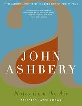 Notes from the Air: Selected Later Poems