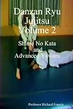 Danzan Ryu Jujitsu Volume 2: Shime No Kata and Advanced Yawara