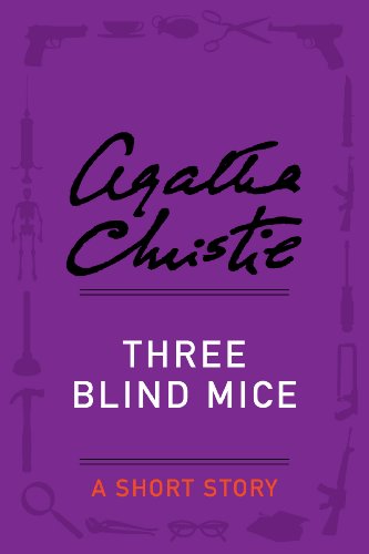 Three Blind Mice: A Short Story, by Agatha Christie