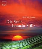 Produkt-Bild: Die Seele braucht Stille