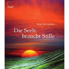 Die Seele braucht Stille