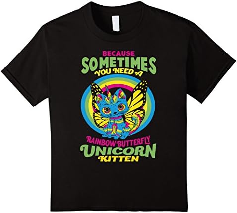 Kids Sometime You Need Rainbow Butterfly Unicorn Kitten Shirt 10 Black