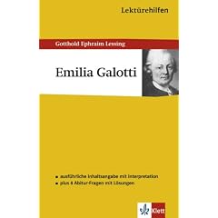 Lekt�rehilfen Emilia Galotti. Ausf�hrliche Inhaltsangabe und Interpretation