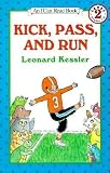 [ Kick, Pass, and Run Kessler, Leonard P. ( Author ) ] { Paperback } 1996