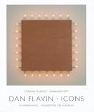 Dan Flavin: Icons