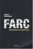 FARC : Confessions d'un gu�rillero