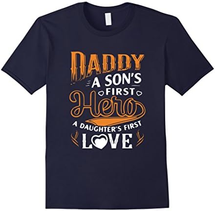 Men's Daddy A Son's First Hero A Daughter's First Love T-shirt Gif Large Navy