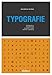 Typografie: Schriftgestaltung, Satzgestaltung bei Drucksachen, visueller Aspekt der Textgestaltung