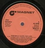 EVERYBODYS TALKING BOUT LOVE 7 INCH (7" VINYL 45) UK MAGNET 1976